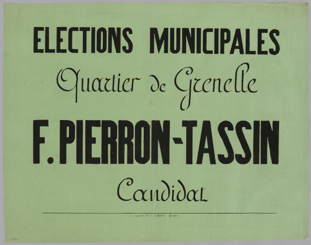 Grüne Wahlplakat mit schwarzem Text 'Elections Municipales Quartier de Grenelle F. Pierron-Tassin Candidat' auf weißem Hintergrund.