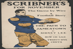 Plakat einer Person in Fußballuniform mit einem Fußball in den Händen, mit ausgestreckten Armen und entschlossener Miene, betitelt "Scribner's for November: The Game by Wire Football Story."